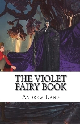 The Violet Fairy Book Illustrated by Andrew Lang