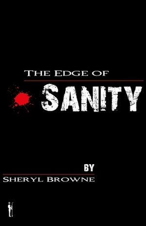 The Edge of Sanity by Sheryl Browne
