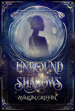 Unbound by Shadows by Avalon Griffin