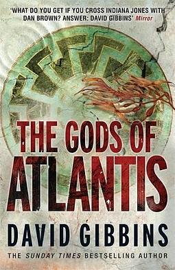The Gods of Atlantis by David Gibbins