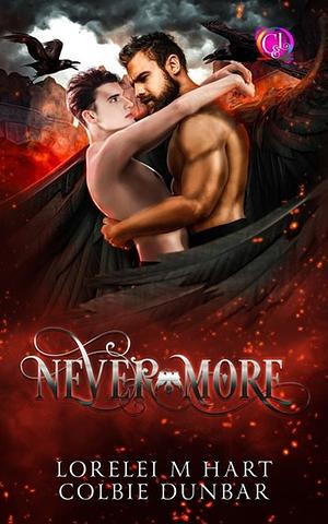 Never-More by Lorelei M. Hart, Colbie Dunbar