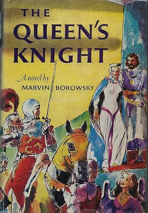 The Queen's Knight by Marvin Borowsky