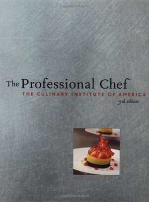 The Professional Chef by Culinary Institute of America
