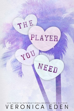 The Player You Need  by Veronica Eden