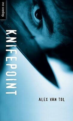 Knifepoint by Alex Van Tol