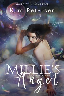 Millie's Angel: A Paranormal Romance by Kim Petersen