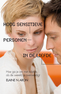 Hoog Sensitieve Personen in de liefde by Elaine N. Aron