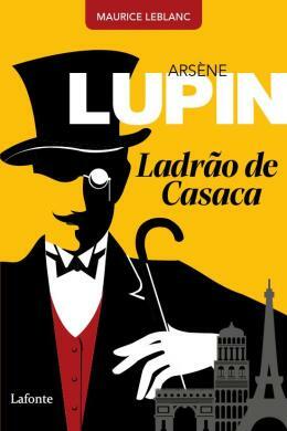 Arsène Lupin, Ladrão De Casaca by Maurice Leblanc