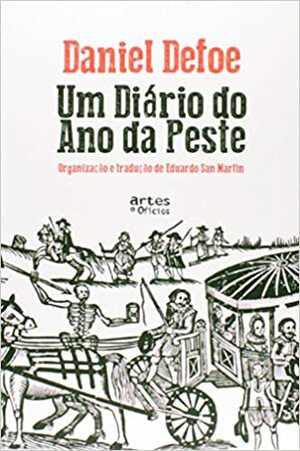 Um Diário do Ano da Peste by Daniel Defoe, Antônio Wenzel Luzzatto