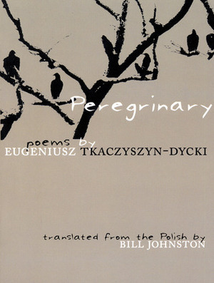 Peregrinary by Bill Johnston, Eugeniusz Tkaczyszyn-Dycki