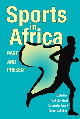 Sports in Africa, Past and Present by 