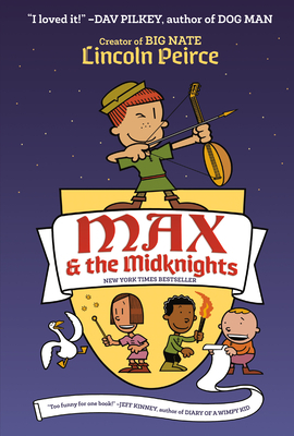 Max and the Midknights by Lincoln Peirce