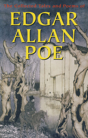 The Collected Tales and Poems of Edgar Allan Poe by Edgar Allan Poe