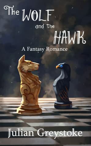 The Wolf and The Hawk (The Nine Kingdoms #1) by Emily Luebke, Julian Greystoke