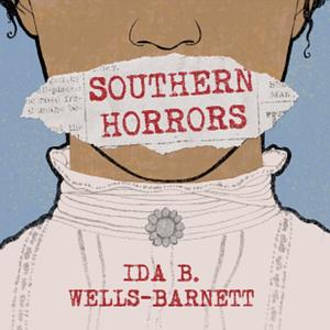 Southern Horrors by Ida B. Wells