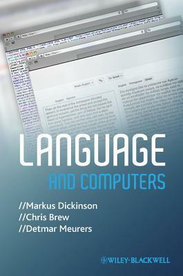 Language and Computers by Detmar Meurers, Chris Brew, Markus Dickinson