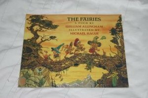 The Fairies: A Poem by William Allingham, Michael Hague