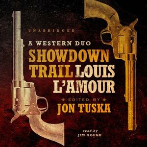 Showdown Trail: A Western Duo by Louis L'Amour, Jon Tuska