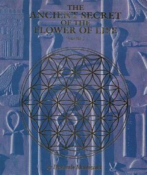 The Ancient Secret of the Flower of Life: Volume 2 by Drunvalo Melchizedek, Margaret Pinyan