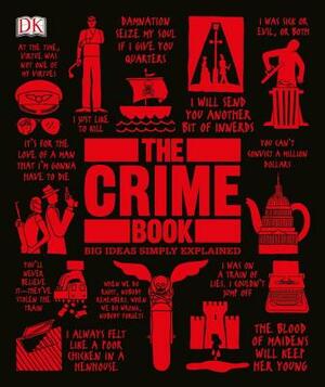 The Crime Book by Shanna Hogan, D.K. Publishing