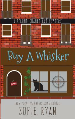 Buy a Whisker by Sofie Kelly, Sofie Ryan