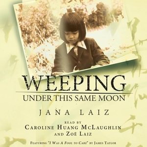 Weeping Under This Same Moon by Jana Laiz