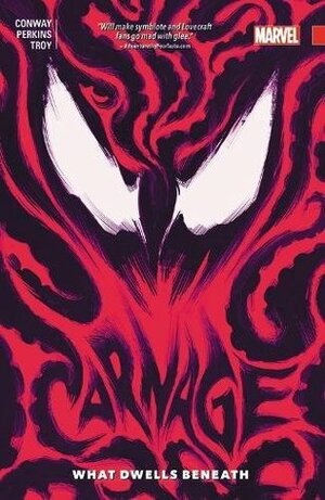 Carnage, Vol. 3: What Dwells Beneath by Mike Perkins, Gerry Conway