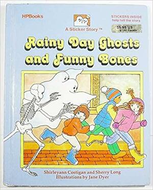 Rainy Day Ghosts and Funny Bones by Sherry Long, Shirleyann Costigan