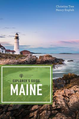 Explorer's Guide Maine by Nancy English, Christina Tree