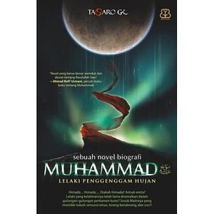 Muhammad: Lelaki Penggenggam Hujan by Tasaro G.K.