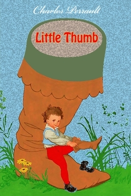 Little Thumb by Charles Perrault