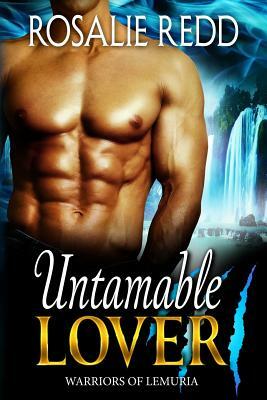 Untamable Lover by Rosalie Redd