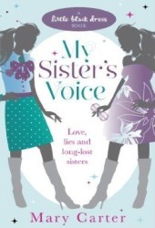 My Sister's Voice (Little Black Dress) by Mary Carter