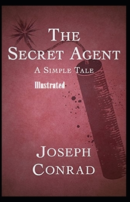 The Secret Agent Illustrated by Joseph Conrad