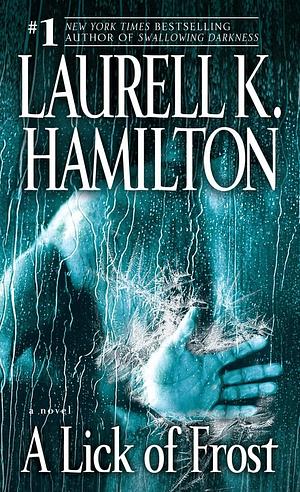 A Lick of Frost by Laurell K. Hamilton