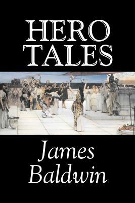 Hero Tales by James Baldwin