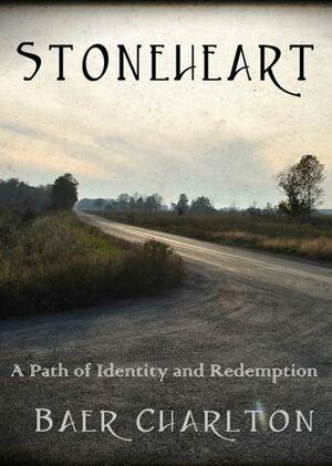 Stoneheart by Baer Charlton