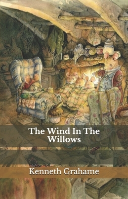 The Wind In The Willows by Kenneth Grahame