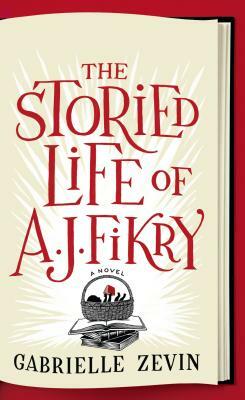 The Storied Life of A. J. Fikry (Large Print) by Gabrielle Zevin
