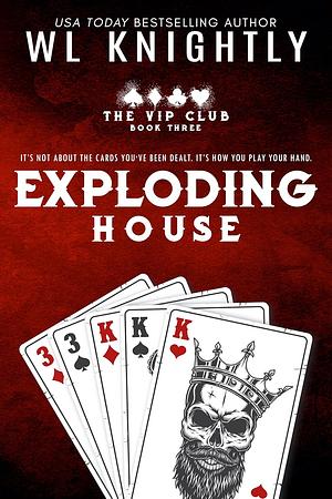 Exploding House by W.L. Knightly