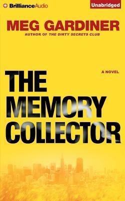 The Memory Collector by Meg Gardiner