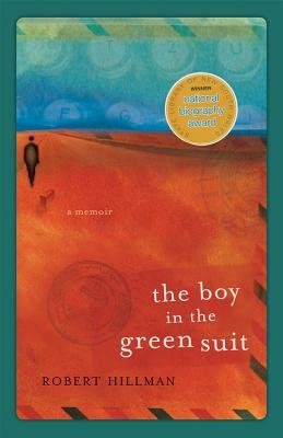 The Boy in the Green Suit: A Memoir by Robert Hillman