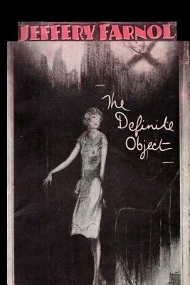 The Definite Object by Jeffery Farnol