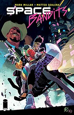 Space Bandits #1 by Matteo Scalera, Mark Millar