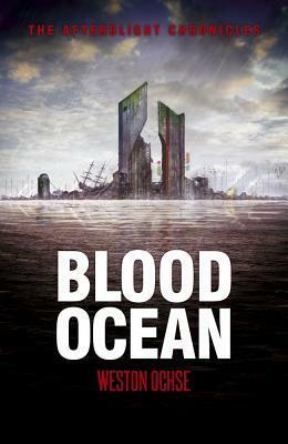 Blood Ocean by Weston Ochse