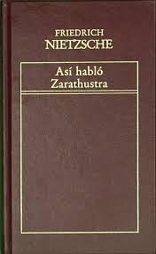 Así habló Zarathustra by Friedrich Nietzsche