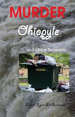 Murder in Ohiopyle: And Other Incidents by Marci Lynn McGuinness