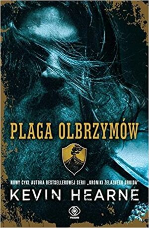 Plaga olbrzymów by Kevin Hearne