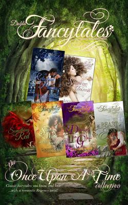 Fancytales: The "Once Upon A Time" Collection by Raven Ashton, Leighann Dobbs