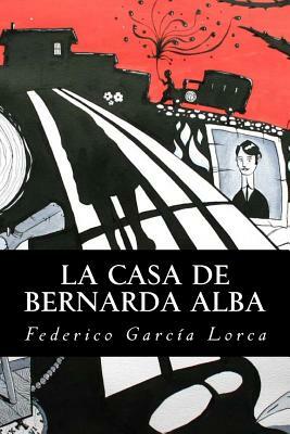 La Casa de Bernarda Alba by Federico García Lorca